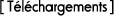 Téléchargements